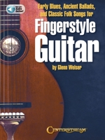 Early Blues, Ancient Ballads and Classic Folk Songs for Fingerstyle Guitar 1574243861 Book Cover