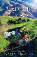 A Garden Grows 1953957749 Book Cover
