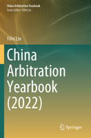 China Arbitration Yearbook (2022) 9819971640 Book Cover