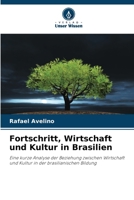 Fortschritt, Wirtschaft und Kultur in Brasilien (German Edition) 6209855156 Book Cover