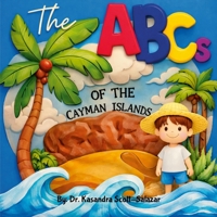 The ABCs of the Cayman Islands 1304132250 Book Cover