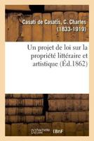 Un projet de loi sur la propriété littéraire et artistique 2329025203 Book Cover