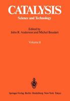 Catalysis: Science and Technology, Vol. 8 3642932800 Book Cover