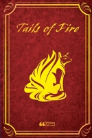Tails of Fire 1716829836 Book Cover