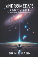 Andromeda’s Last Light: A Saga of Survival and Discovery 8119512243 Book Cover