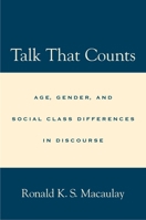 Talk that Counts: Age, Gender, and Social Class Differences in Discourse 0195173821 Book Cover