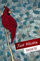 Just Whistle 1514735954 Book Cover