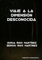 Viaje a la dimensión desconocida 1105826848 Book Cover