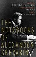 The Notebooks of Alexander Skryabin 0190863668 Book Cover