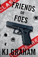 Friends or Foes 1500181633 Book Cover