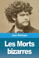 Les Morts bizarres 3988818585 Book Cover