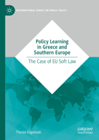 Policy Learning in Greece and Southern Europe: The Case of EU Soft Law 3031860136 Book Cover