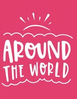 Happy Mother's Day Mom - Around The World!: for Geography-Loving Moms! B093RZJN8T Book Cover