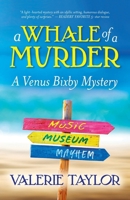 A Whale of a Murder: A Venus Bixby Mystery B0CWPGFM1C Book Cover