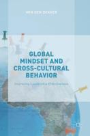 Global Mindset and Cross-Cultural Behavior: Improving Leadership Effectiveness 1137509902 Book Cover