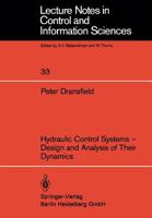 Hydraulic control systems: Design and analysis of their dynamics 3540108904 Book Cover