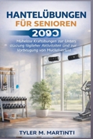 Hantelübungen für Senioren 2026: Mühelose Krafttrainings zur Unterstützung der täglichen Aktivitäten und zur Vorbeugung von Muskelabbau (German Edition) B0GT681BQW Book Cover
