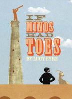 If Minds Had Toes 1596913002 Book Cover