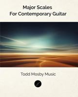 Major Scales for Contemporary Guitar 198116099X Book Cover