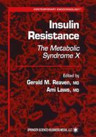 Insulin Resistance: The Metabolic Syndrome X 161737086X Book Cover