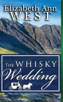 The Whisky Wedding: a Mr. Darcy and Elizabeth Bennet story 1944345124 Book Cover