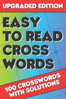 Easy to Read Crosswords: Crossword Puzzle Books for Adults, Crossword for Men and Women, Crossword Puzzles for Adults Large Print, Challenging B08DSYPKKY Book Cover