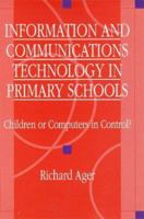 Information and Communications Technology in Primary Schools 1843120429 Book Cover