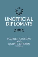 Unofficial Diplomats 023104397X Book Cover