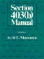 Section 403(B) Manual (B Manual) 0793109434 Book Cover