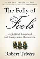 Deceit and Self-Deception: Fooling Yourself the Better to Fool Others 0465027555 Book Cover