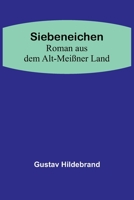 Siebeneichen: Roman aus dem Alt-Meißner Land 9356894345 Book Cover