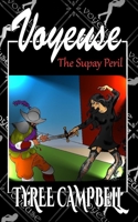 Voyeuse - The Supay Peril 1088109225 Book Cover