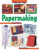 Papermaking (Step-by-Step Children's Crafts) 0855329130 Book Cover