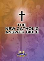 The Catholic Answer Bible: Nab 1931709602 Book Cover