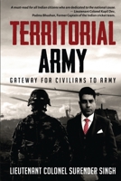 Territorial Army: Gateway for Civilians to Army 1648997031 Book Cover