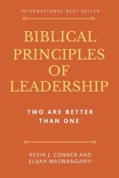 Biblical Principles of Leadership: Two Are Better Than One B07Y4LNM2D Book Cover