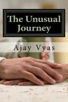 The Unusual Journey 1517425352 Book Cover