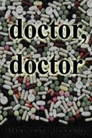 Doctor, Doctor 1418442240 Book Cover