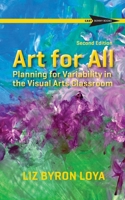 Art for All: Planning for Variability in the Visual Arts Classroom (Cast Skinny Books) B0F2KDKS2L Book Cover