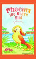 Phoenix the Brave Bird 1643780980 Book Cover