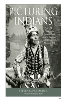 Picturing Indians: Photographic Encounters and Tourist Fantasies in H. H. Bennett's Wisconsin Dells (Studies in American Thought and Culture) 0299226042 Book Cover