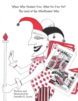 When Who Flusters You, What Do You Do?: The Land of the Whoflusters Who B0BYSBR9GJ Book Cover