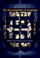 The Neurocognition of Language 0198507933 Book Cover