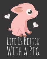 Life is Better With a Pig: Fun Pig Sketchbook for Drawing, Doodling and Using Your Imagination! 1673673686 Book Cover