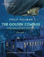 The Golden Compass Graphic Novel, Volume 1 0553523724 Book Cover