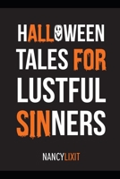 Halloween Tales for Lustful Sinners B08LNH6F3W Book Cover