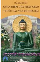 Quan Diem Cua Phat Giao Truoc Cac Van de Hien Dai 1981588299 Book Cover