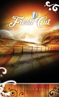 Fresh Cut: Rising Sun Saga book 2 0473430355 Book Cover