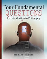 Four Fundamental Questions: An Introduction to Philosophy 0757586759 Book Cover