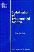 Stabilization of Programmed Motion (Stability and Contorl) 9056992562 Book Cover